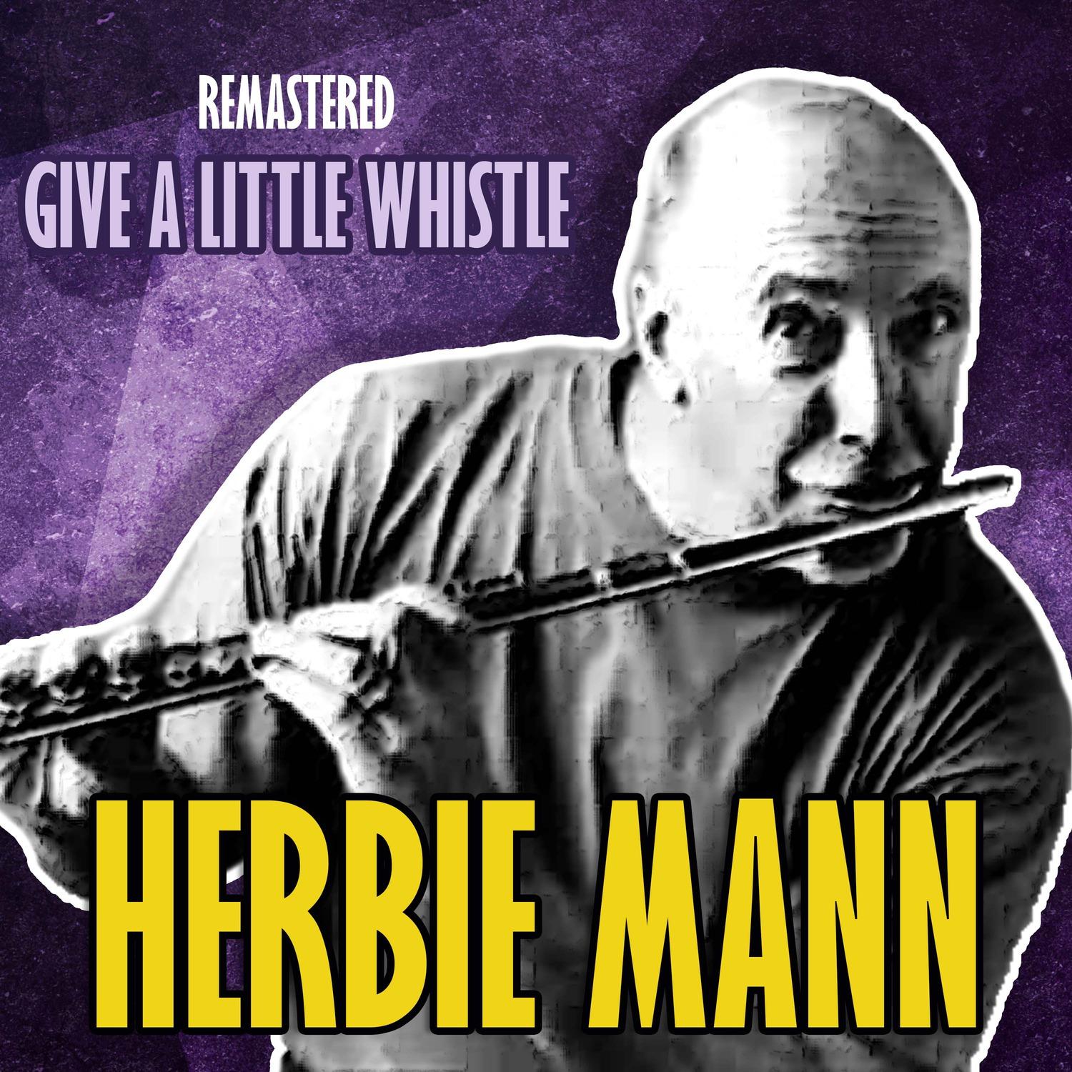 Give a Little Whistle (Remastered)