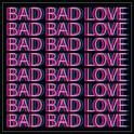 Bad Bad Love专辑