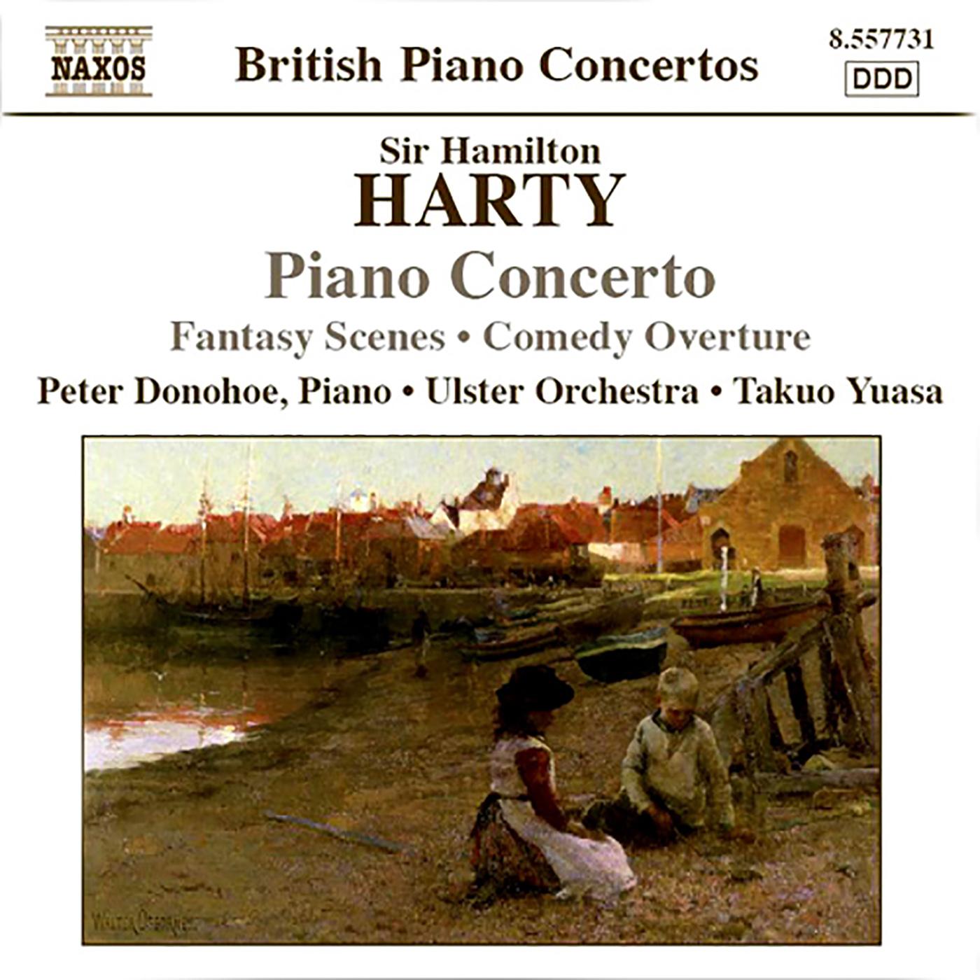 HARTY: Comedy Overture (A) / Piano Concerto / Fantasy Scenes