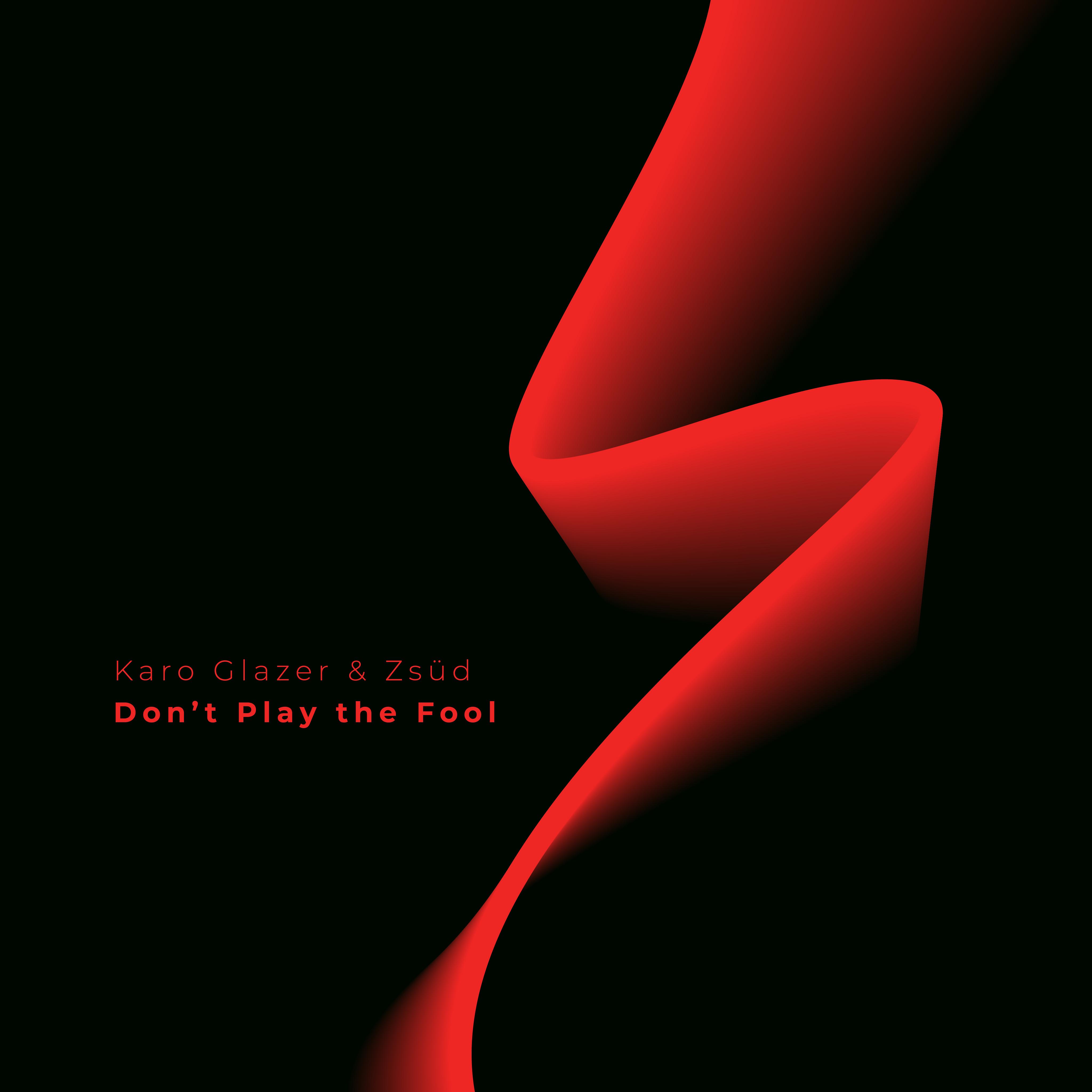 Don’t Play The Fool