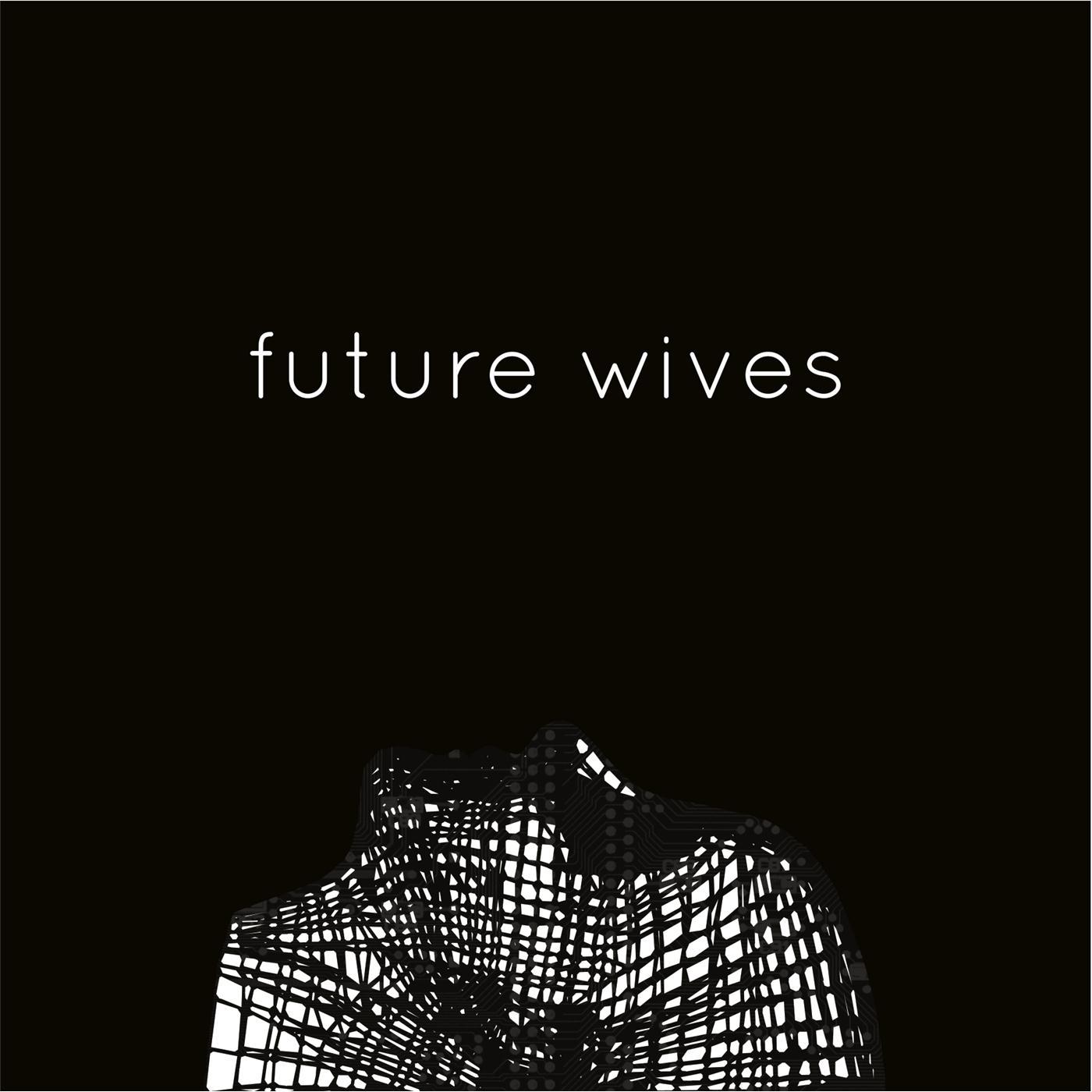 Future Wives