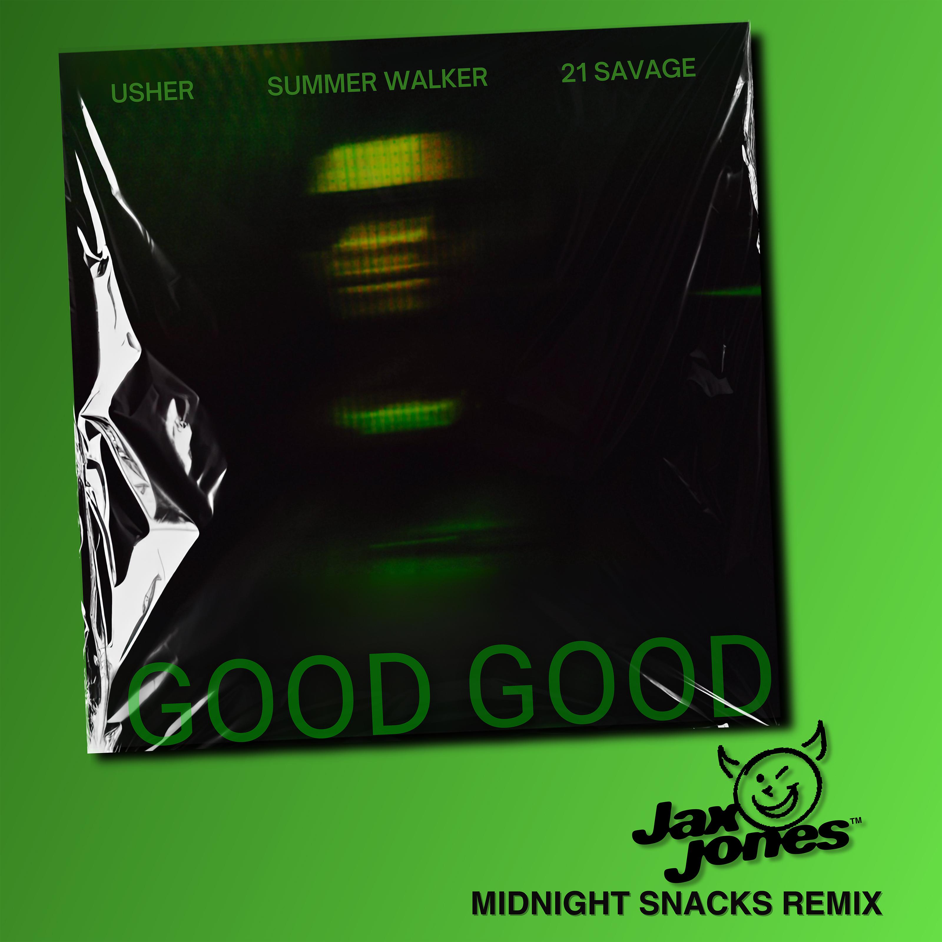 Usher - Good Good (Jax Jones Midnight Snacks Dub)