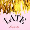 Smarty - Late