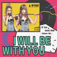 I Will Be With You(Original Mix)