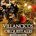 Villancicos Orquestales. Navidad Clásica