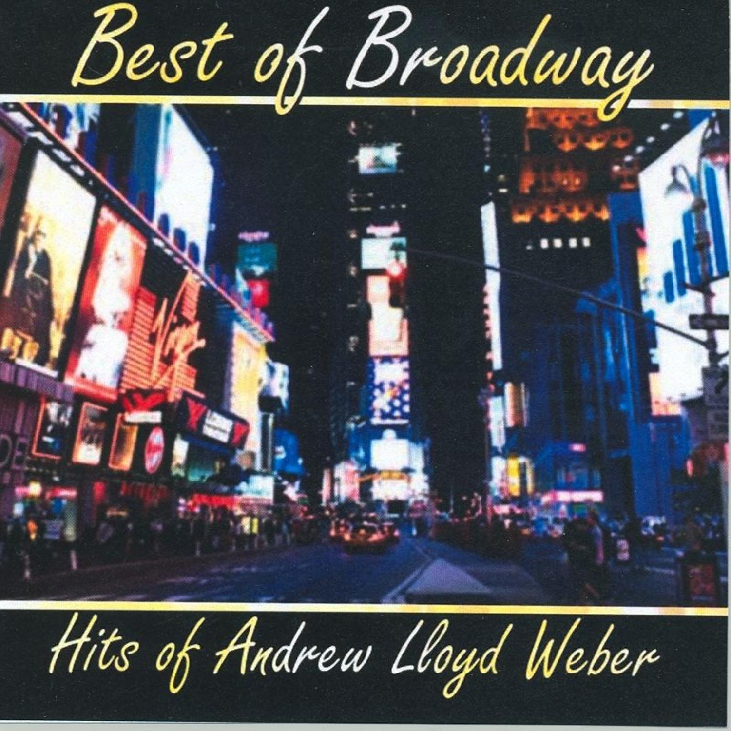 Best of Broadway: Hits of Andrew Lloyd Weber