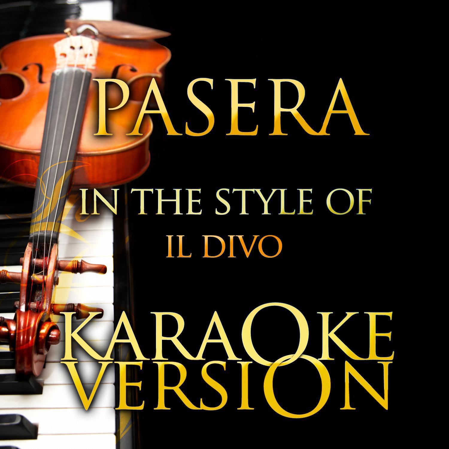 Passera (In the Style of Il Divo) [Karaoke Version] - Single专辑