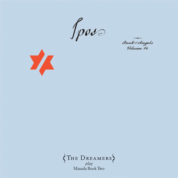 Ipos: Book Of Angels, Vol. 14