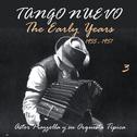Tango Nuevo: The Early Years (1955 - 1957), Vol. 3专辑