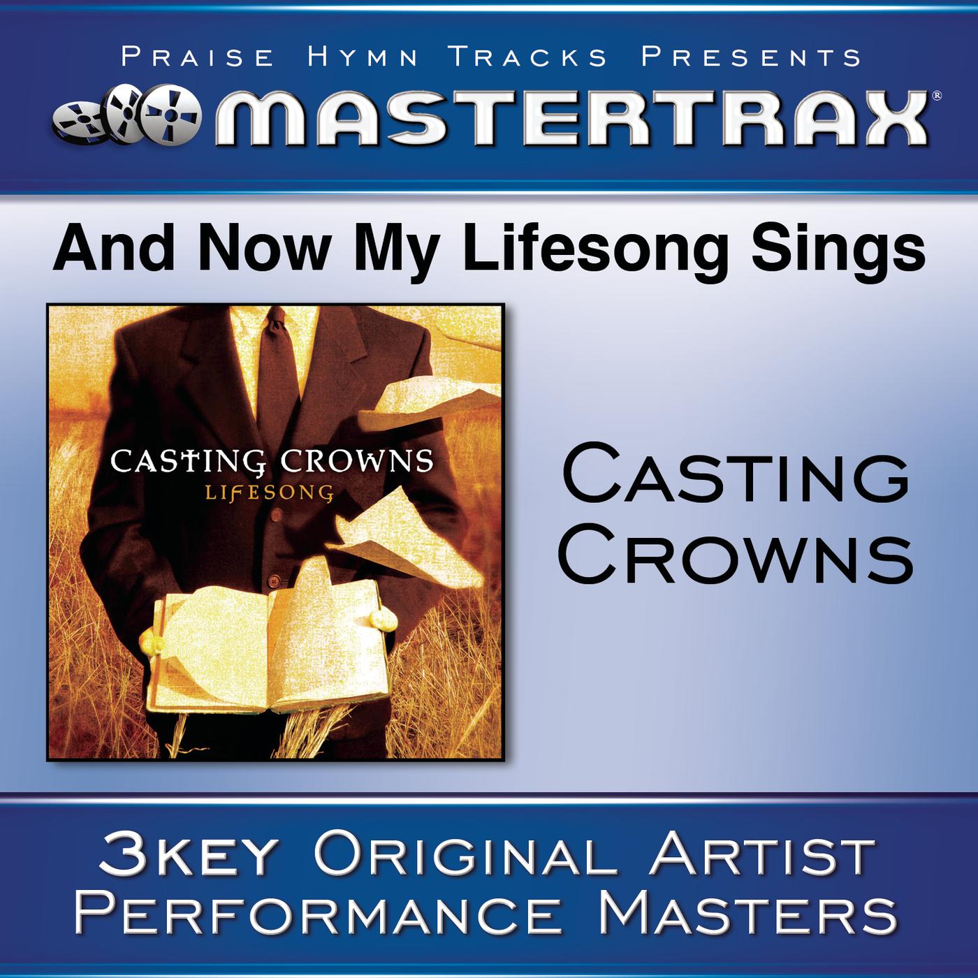 And Now My Lifesong Sings [Performance Tracks]