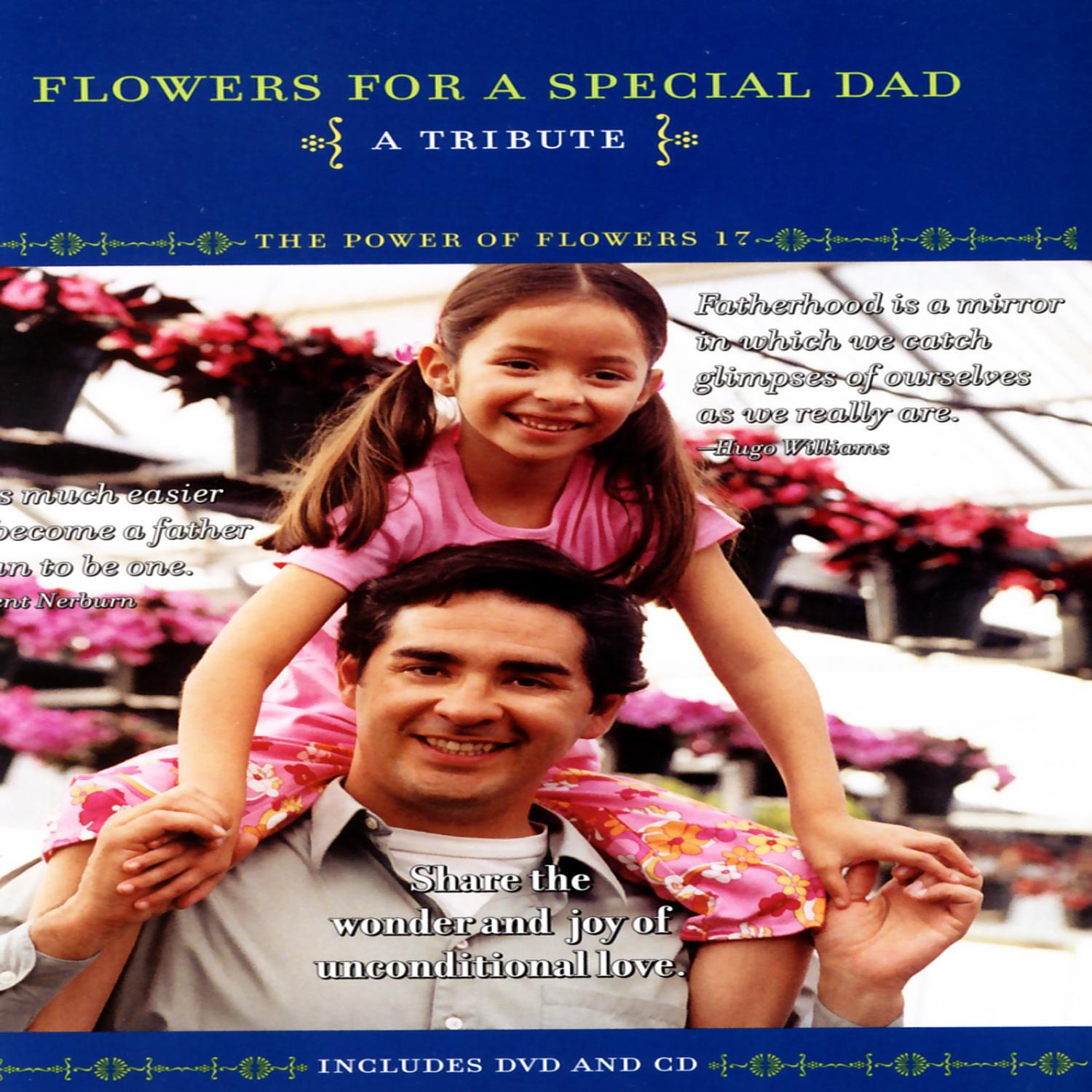 Flowers For A Special Dad - The Power Of Flowers 21专辑