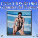 Gigantes Del Tropico Vol.3专辑