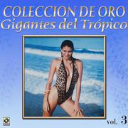 Gigantes Del Tropico Vol.3