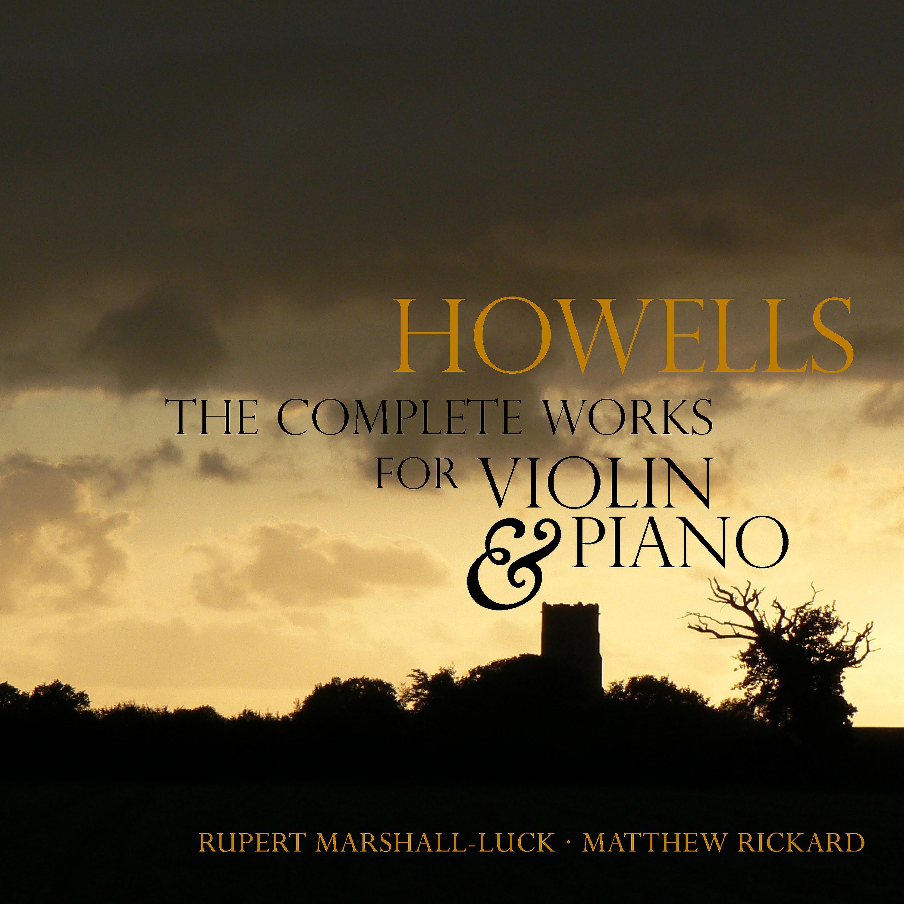 Howells: Complete Works for Violin & Piano