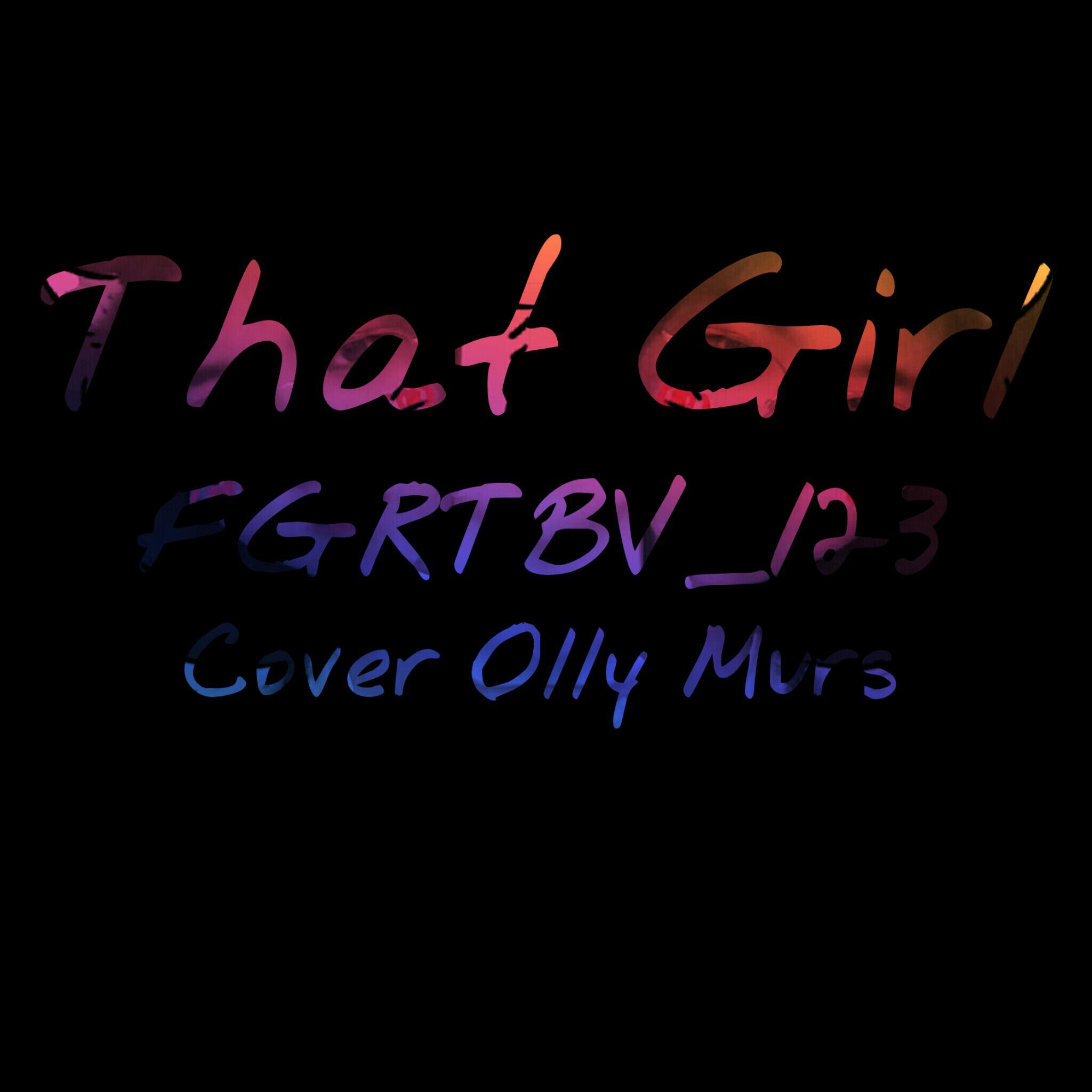 Fgrtbv_123 - That Girl