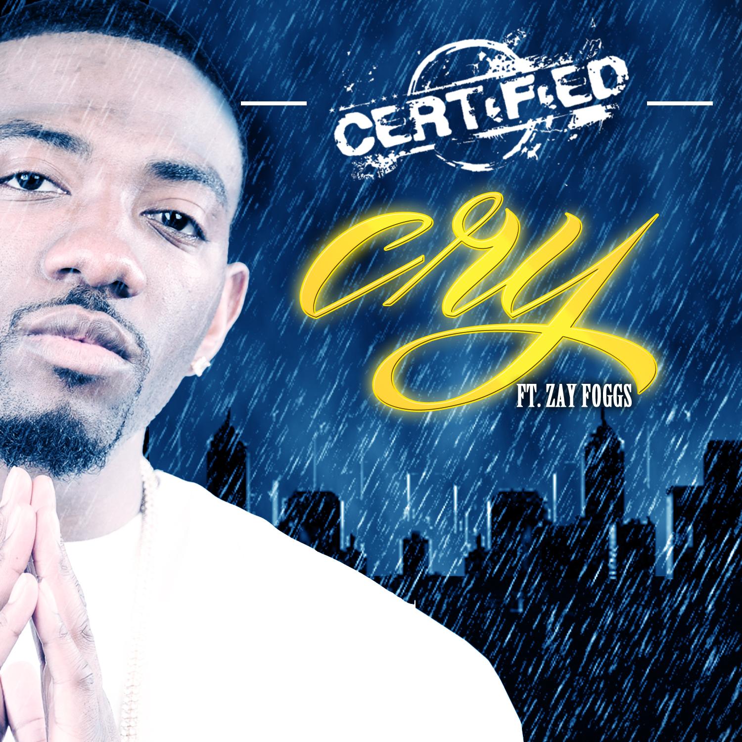 Cry (feat. Zay Foggs)