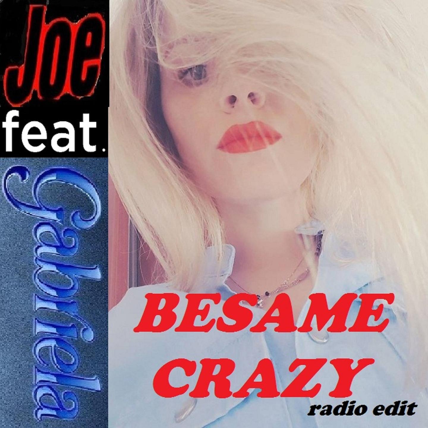 Besame Crazy (Radio Edit)专辑