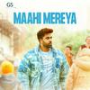 Gurashish Singh - Maahi Mereya