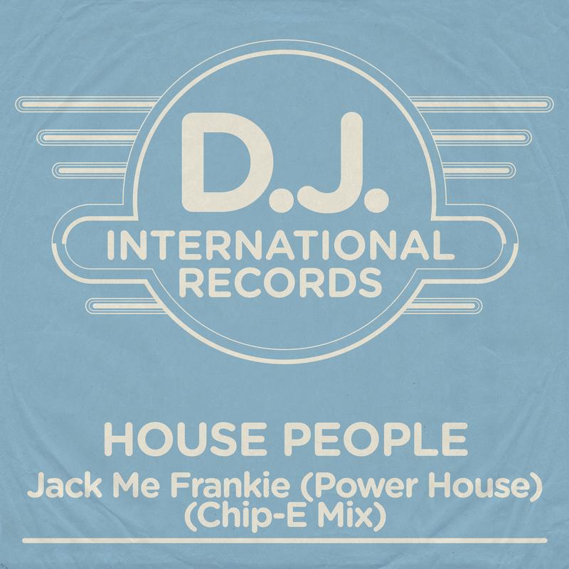 Jack Me Frankie (Power House) (Chip-E Mix)