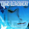 TOHO EUROBEAT Vol.11 LEAD SINGLE センヲコエテ