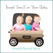 Travel Time for Your Baby