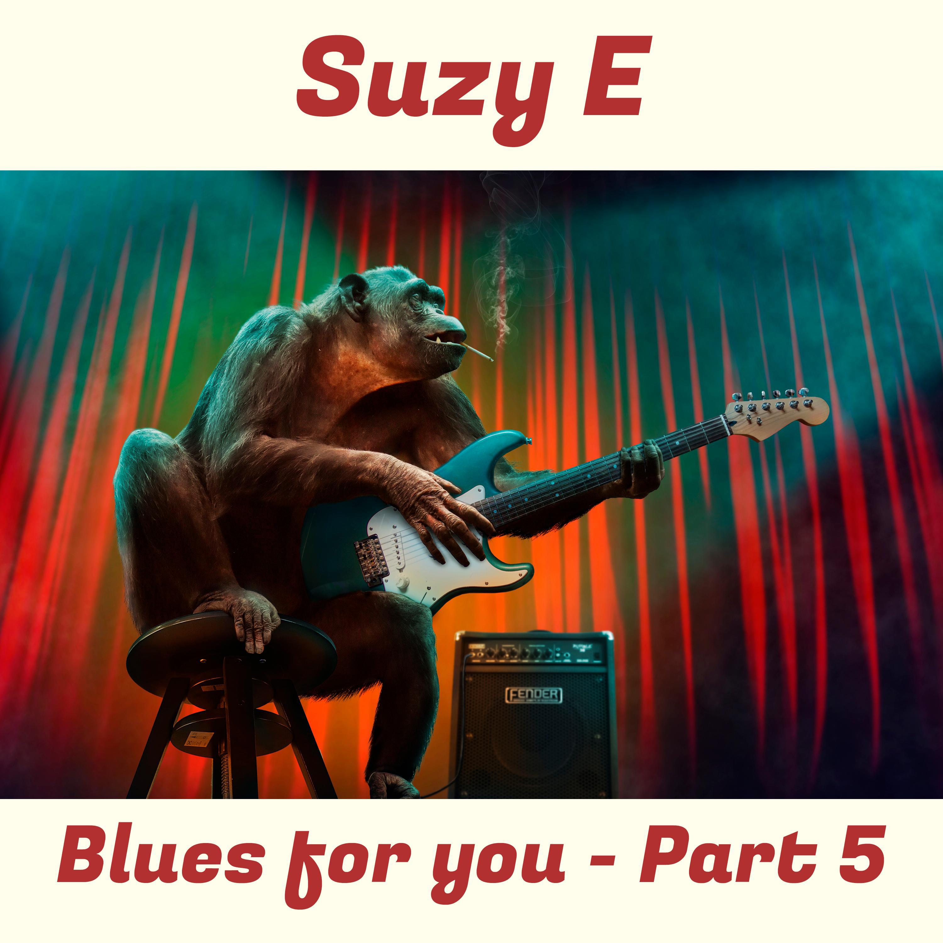 Suzy E - Time off blues