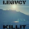 Legvcy - Killit