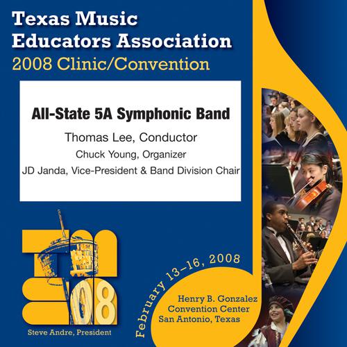 2008 Texas Music Educators Association (TMEA): All-State 5A Symphonic Band专辑