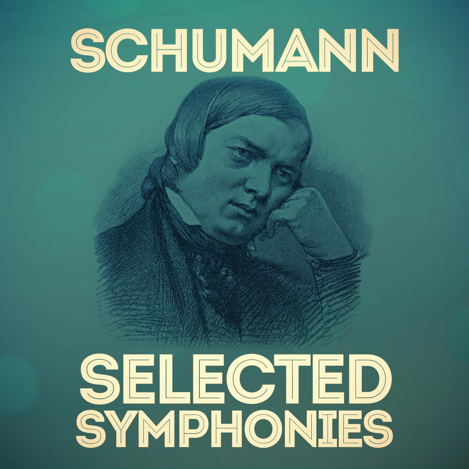 Schumann: Selected Symphonies专辑