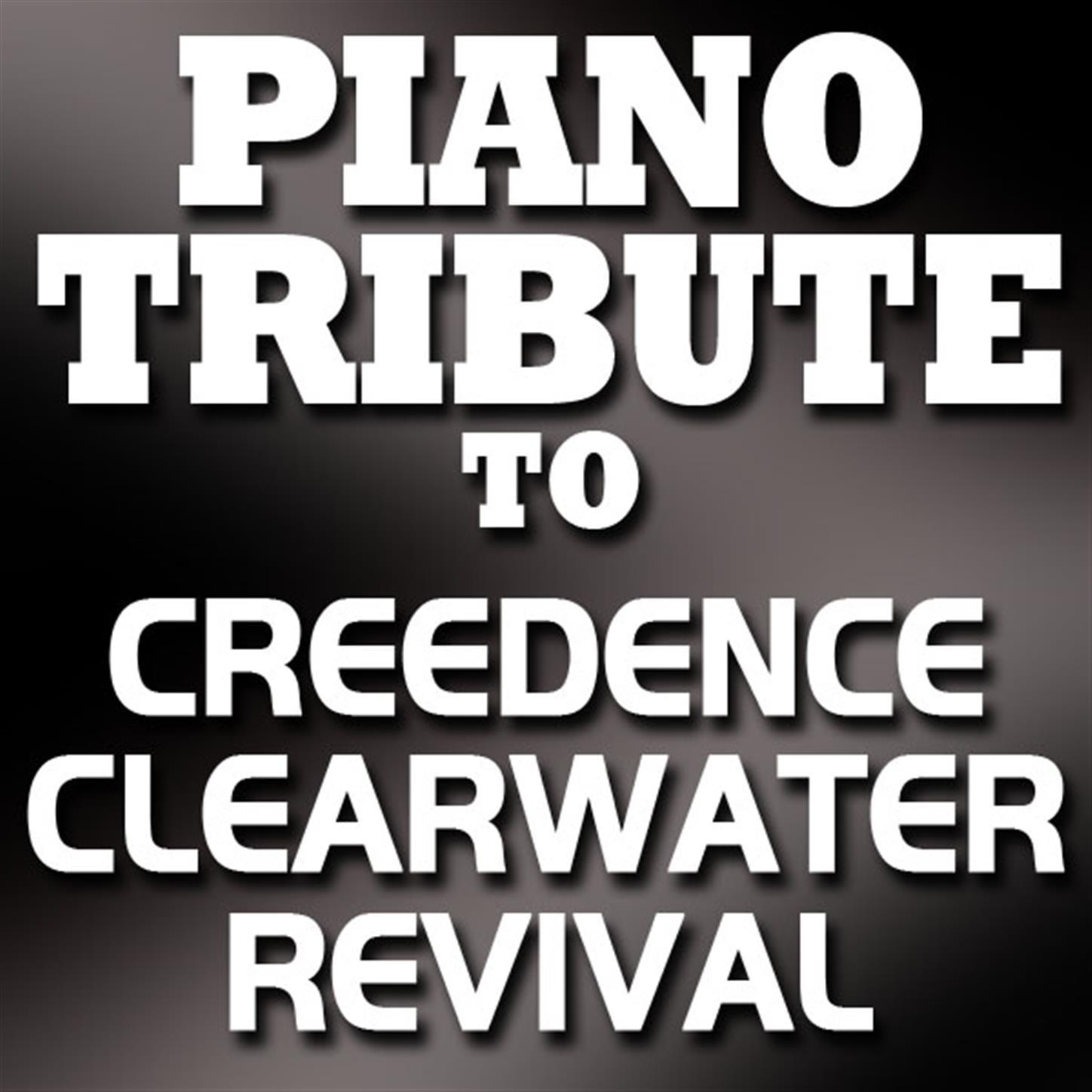 Piano Tribute to Creedence Clearwater Revival专辑