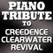 Piano Tribute to Creedence Clearwater Revival专辑