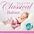 Relaxing Classical Music for Babies. Beethoven for Your Baby. Vol. 1