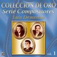 Coleccion de Oro Serie Compositores Luis Demetrio