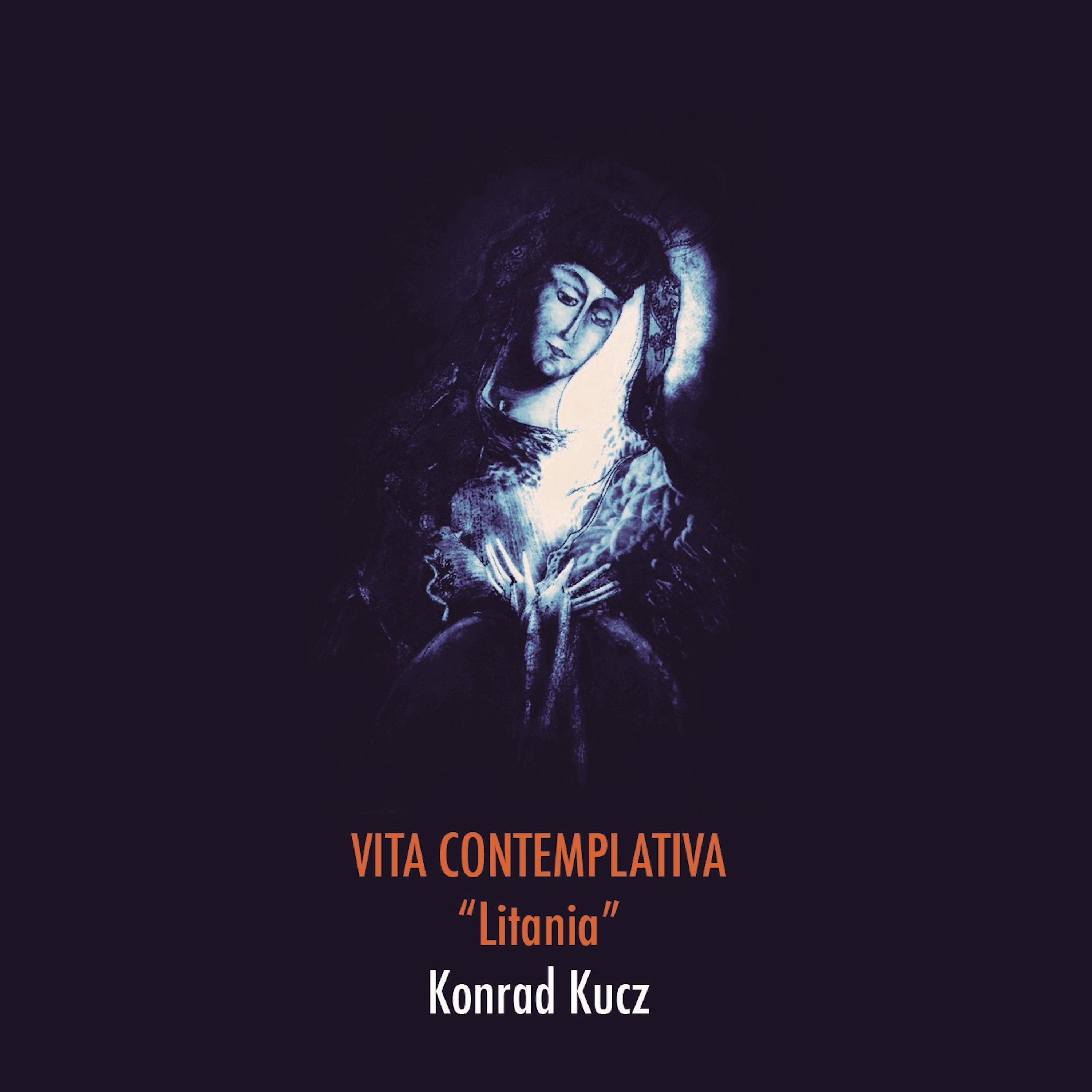 Vita Contemplativa "Litania"