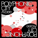 POLYPHONIC CITY专辑