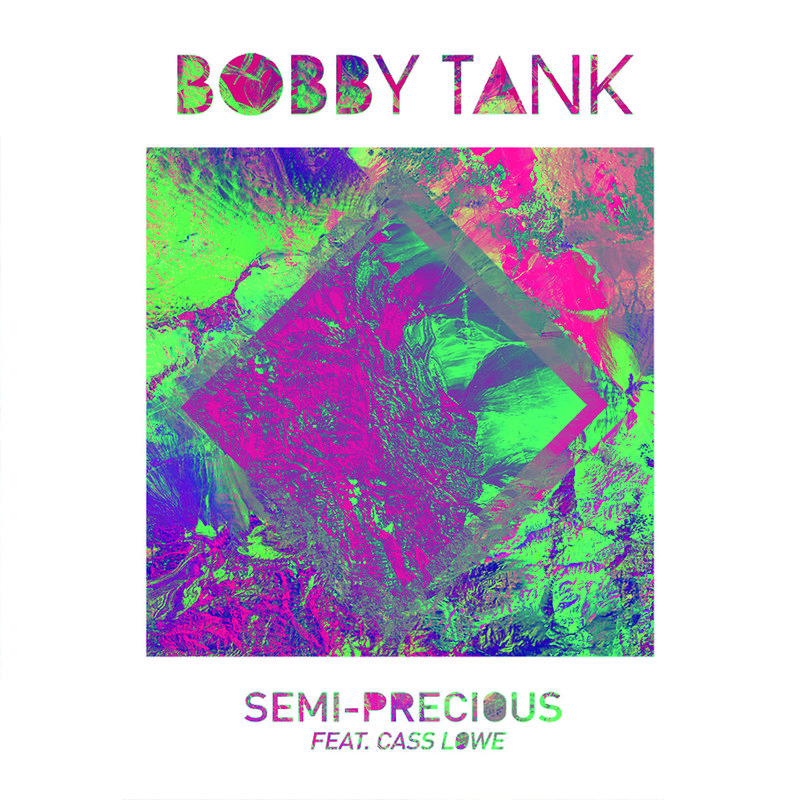 Bobby Tank - Semi-Precious