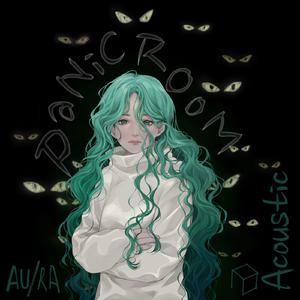 Au、Ra - Panic Room (& CamelPhat) (Karaoke Version) 带和声伴奏