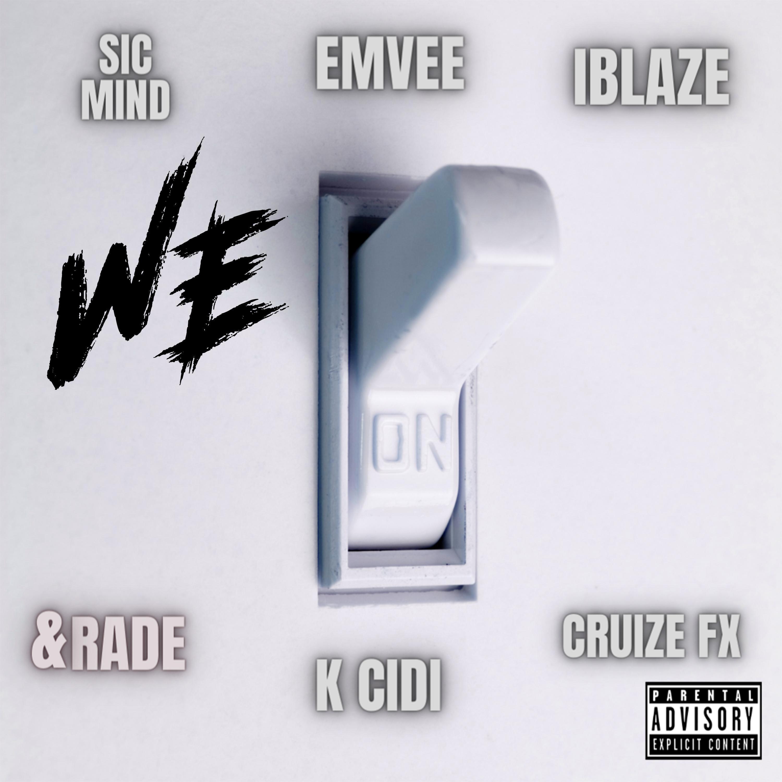 We On (feat. &Rade, EMVEE, Iblaze, Sic Mind & K Cidi)
