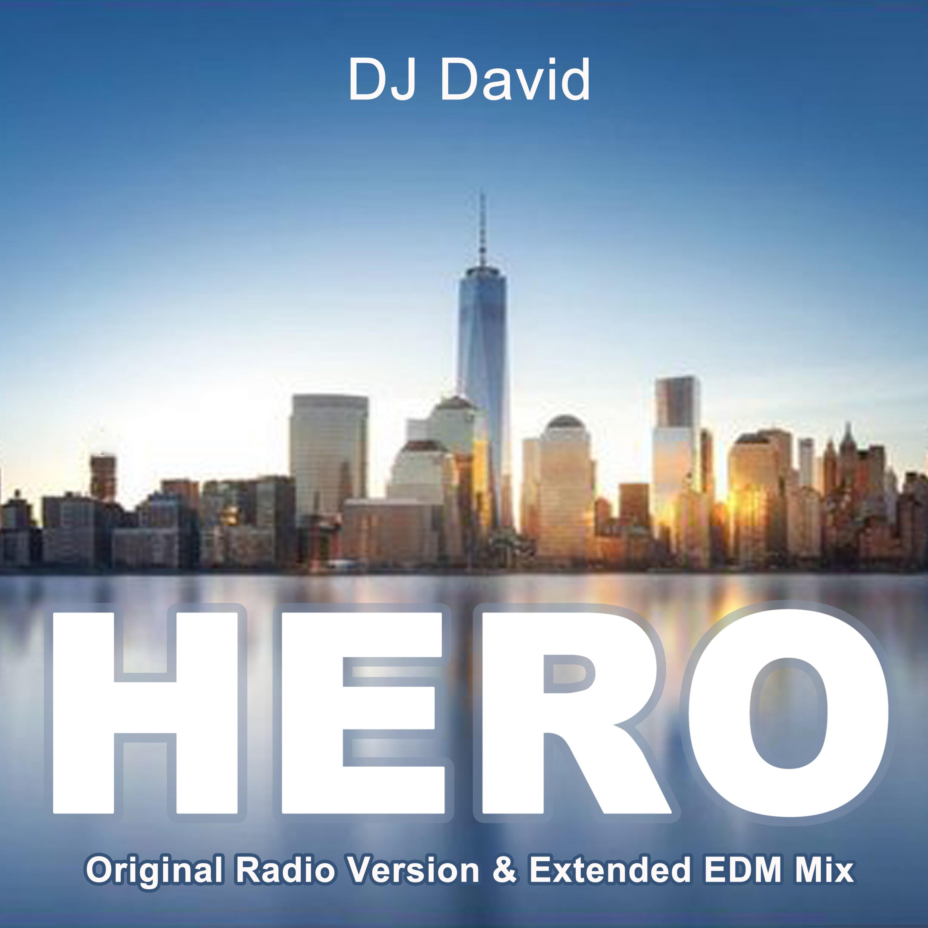 Hero (Original Radio Version & Extended EDM Mix)