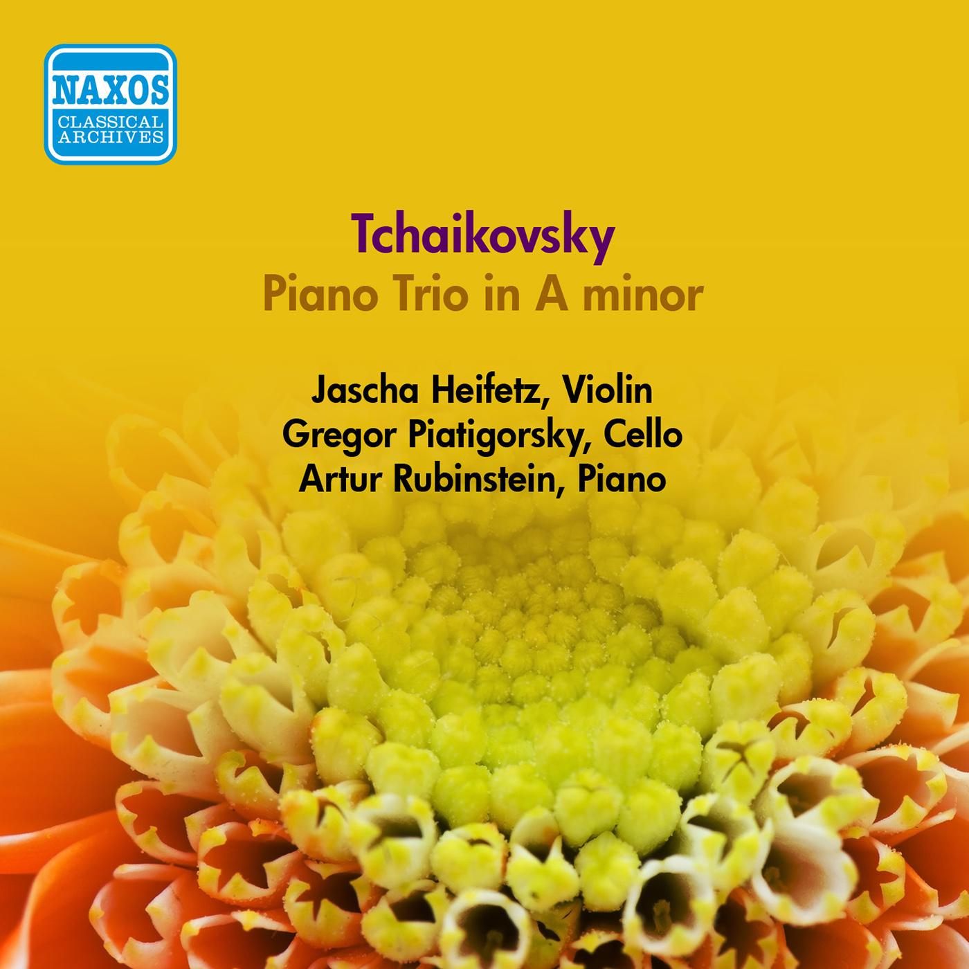 TCHAIKOVSKY, P.I.: Piano Trio in A Minor (Heifetz, Piatigorsky, Rubinstein) (1950)