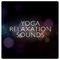 Yoga Relaxation Sounds专辑