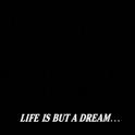 life is but a dream专辑