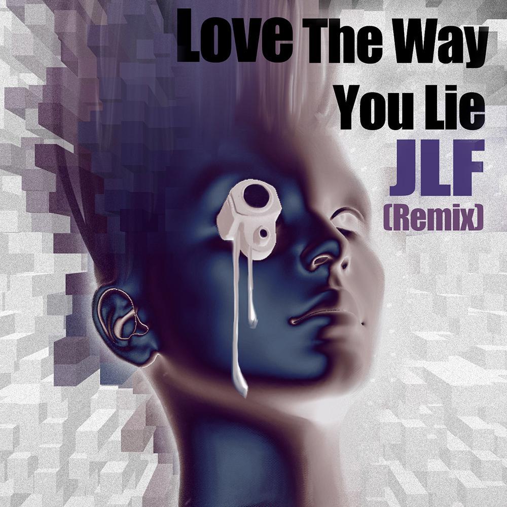 Skylar Grey-Love The Way You Lie（JLF Frenchcore Bootleg）（JLF remix）