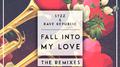 Fall Into My Love (The Remixes)专辑