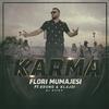 Flori Mumajesi - Karma (feat. Bruno, Klajdi & DJ Vicky)