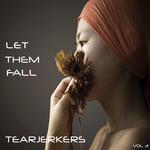 Let Them Fall - Tearjerkers, Vol. 3专辑