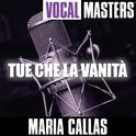 Vocal Masters: Tue Che La Vanità专辑