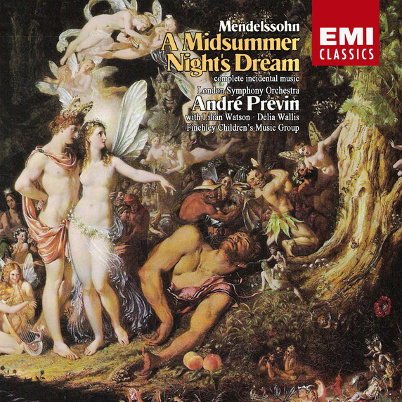 Mendelssohn - A Midsummer Night's Dream (incidental music)