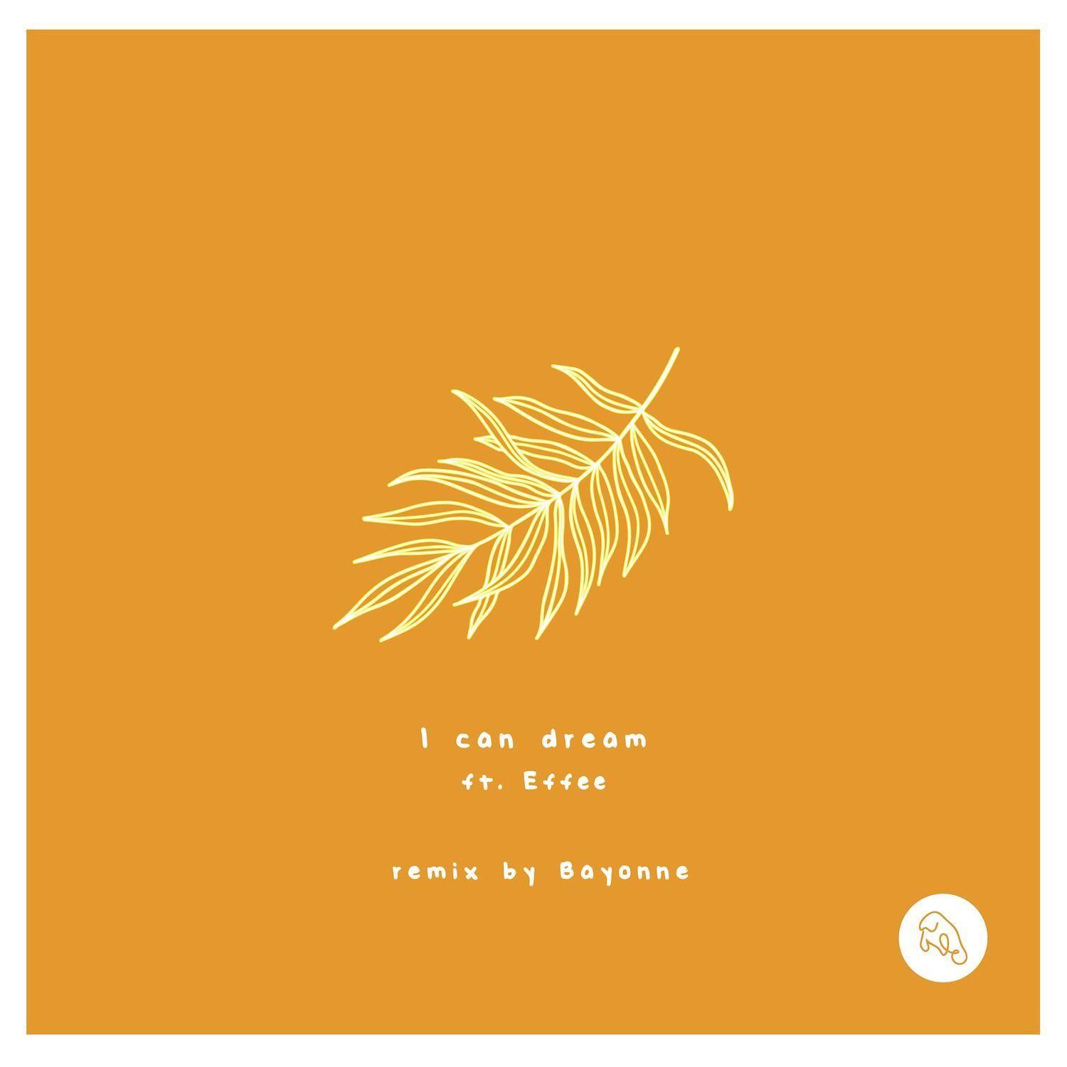I Can Dream (Bayonne Remix)