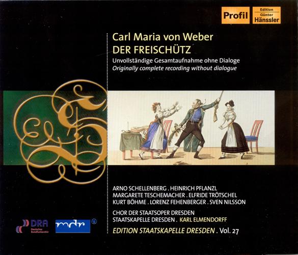 WEBER, C.M. von: Freischutz (Der) [Opera] (Elmendorff) (Staatskapelle Dresden Edition, Vol. 27)